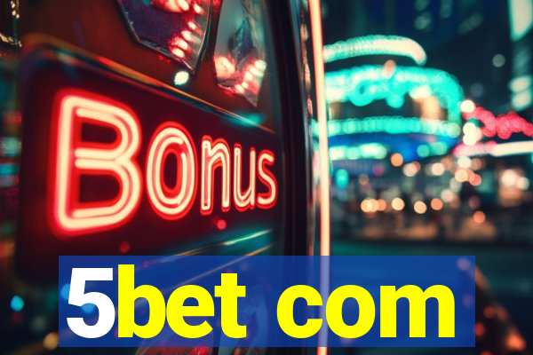 5bet com